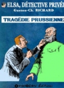 Gaston-charles Richard: Tragédie prussienne