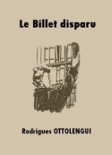 Rodrigues Ottolengui: Le Billet disparu