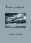 Claryssandre: Ames perdues