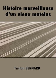 Illustration: Histoire merveilleuse d'un vieux matelas - Tristan Bernard