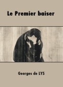 Georges de Lys: Le Premier Baiser