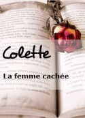 Colette: La femme cachée