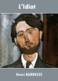Livre audio: Henri Barbusse - L'Idiot