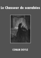 Livre audio: Arthur Conan Doyle - Le Chasseur de scarabées