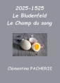 Livre audio: Clémentine Pacherie - 2025-1525 Le Bludenfeld Le Champ du sang