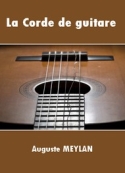 Auguste Meylan: La Corde de guitare