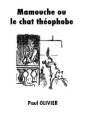 Livre audio: Paul Olivier - Mamouche ou le chat théophobe
