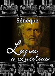 Sénèque - Lettres à Lucilius Lettre XII