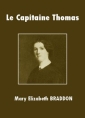 Livre audio: Mary Elizabeth Braddon - Le Capitaine Thomas