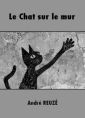 Livre audio: André Reuzé - Le Chat sur le mur