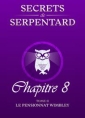 Livre audio: Mathilde Vouin - Secrets de Serpentards-Tome 2 Chapitre 8