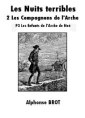 Livre audio: Alphonse Brot - Les Nuits terribles-Tome 2-Les Compagnons de l'Arche-3° partie