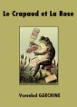 Livre audio: Vsevolod Garchine - Le Crapaud et La Rose