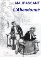 Livre audio: Guy de Maupassant - L’Abandonné