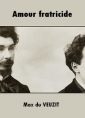 Livre audio: Max du Veuzit - Amour fratricide