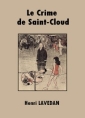 Livre audio: Henri Lavedan - Le Crime de Saint-Cloud