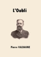 Livre audio: Pierre Valdagne - L'Oubli