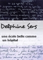 Livre audio: Delphine Sers - une école belle comme un hôpital