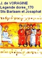 Livre audio: Jacques de Voragine - La Légende dorée, Ch.170, Saints Barlaam et Josaphat