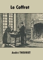 Livre audio: André Theuriet - Le Coffret