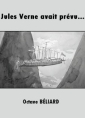 Livre audio: Octave Béliard - Jules Verne avait prévu...