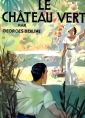 Livre audio: Georges Beaume - Le Château vert