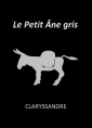 Livre audio: Claryssandre - Le Petit Ane gris