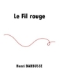 Livre audio: Henri Barbusse - Le Fil rouge