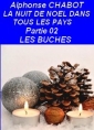 Livre audio: Alphonse Chabot - La Nuit de Noël dans tous les pays, Chapitre 2, Les Bûches
