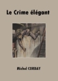 Livre audio: Michel Corday - Le Crime élégant