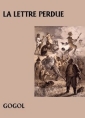 Livre audio: Nicolaï Gogol - La Lettre perdue