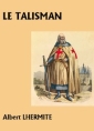 Livre audio: Albert Lhermite - Le Talisman