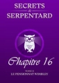 Livre audio: Mathilde Vouin - Secrets de Serpentards-Tome 2 Chapitre 16