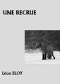 Livre audio: Léon Bloy - Une recrue