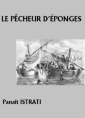 Livre audio: Panaït Istrati - Le Pêcheur d'éponges