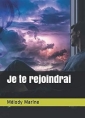 Livre audio: Melody Marine - Je te rejoindrai