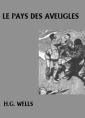 Livre audio: H. G. Wells - Le Pays des aveugles