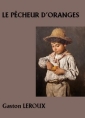 Livre audio: Gaston Leroux - Le Pêcheur d'oranges