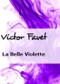 Livre audio: Victor Favet - La Belle Violette