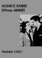 Livre audio: Mathilde Osso - Agence Barbe-89ème année