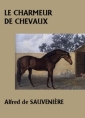 Livre audio: Alfred de Sauvenière - Le Charmeur de chevaux