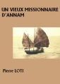 Livre audio: Pierre Loti - Un vieux missionnaire d'Annam