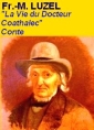 Livre audio: François-marie Luzel - La Vie du Docteur Coathalec