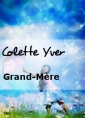 Livre audio: Colette Yver - Grand-Mère