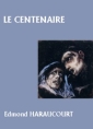Livre audio: Edmond Haraucourt - Le Centenaire