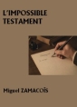 Livre audio: Miguel Zamacoïs - L'Impossible Testament