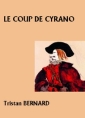 Livre audio: Tristan Bernard - Le Coup de Cyrano