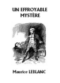 Livre audio: Maurice Leblanc - Un effroyable mystère