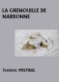 Livre audio: Frédéric Mistral - La Grenouille de Narbonne