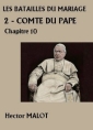Livre audio: Hector Malot - Les Batailles du Mariage-2-Comte du Pape-10
